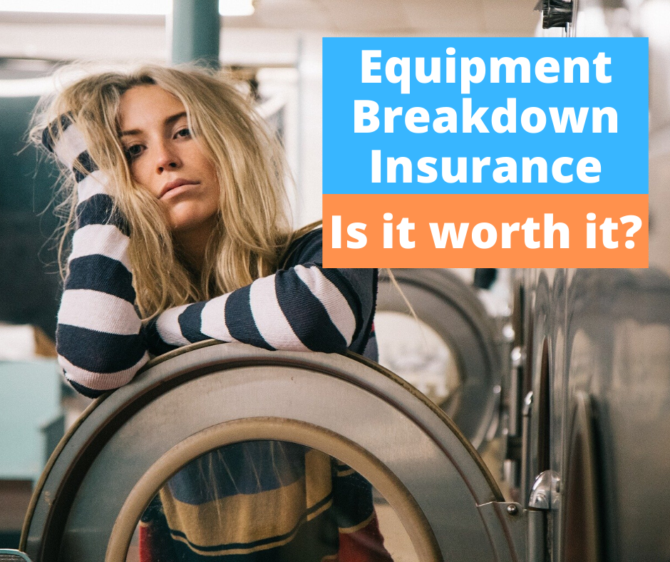 Equipment Breakdown Insurance is it worth it?